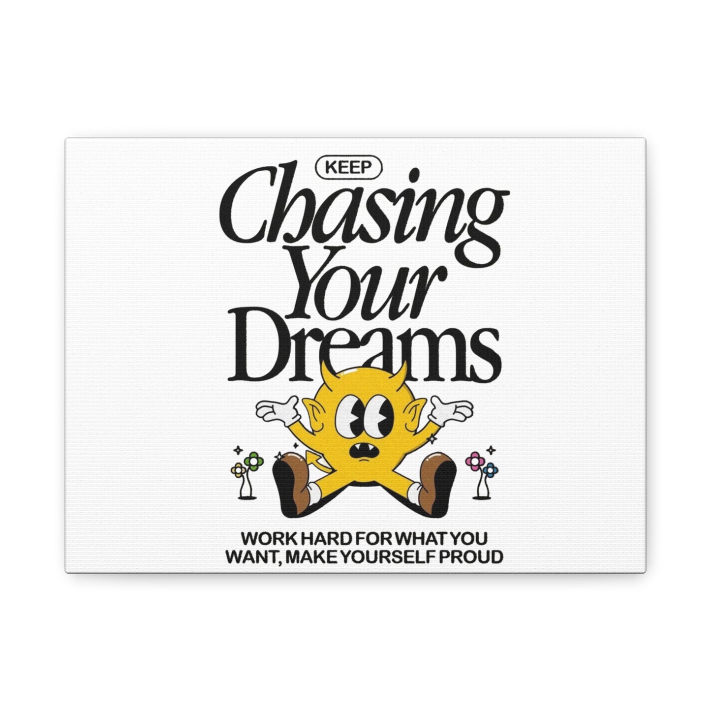 Chasing Your Dreams Canvas Art Print - Motivational Decor